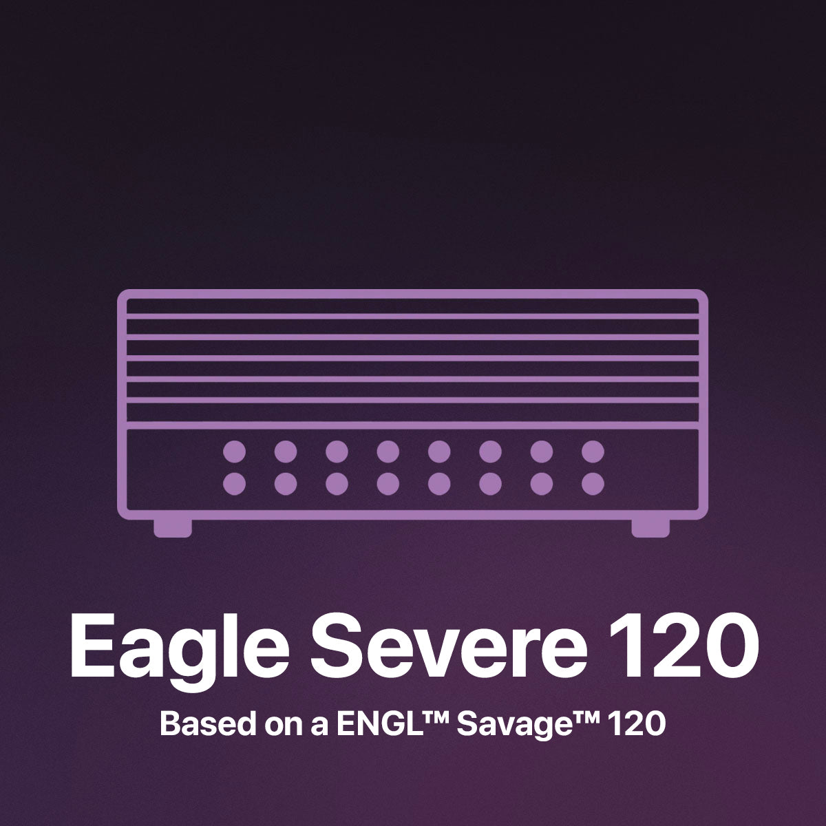 Eagle Severe 120 - ToneHub Pack