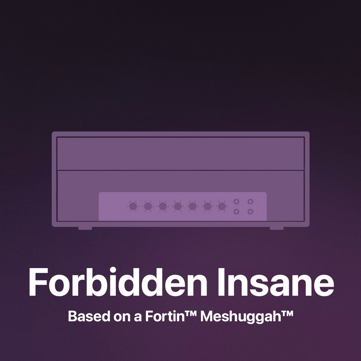 Forbidden Insane - ToneHub Pack