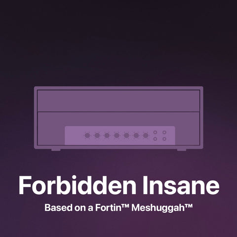 Forbidden Insane - ToneHub Pack