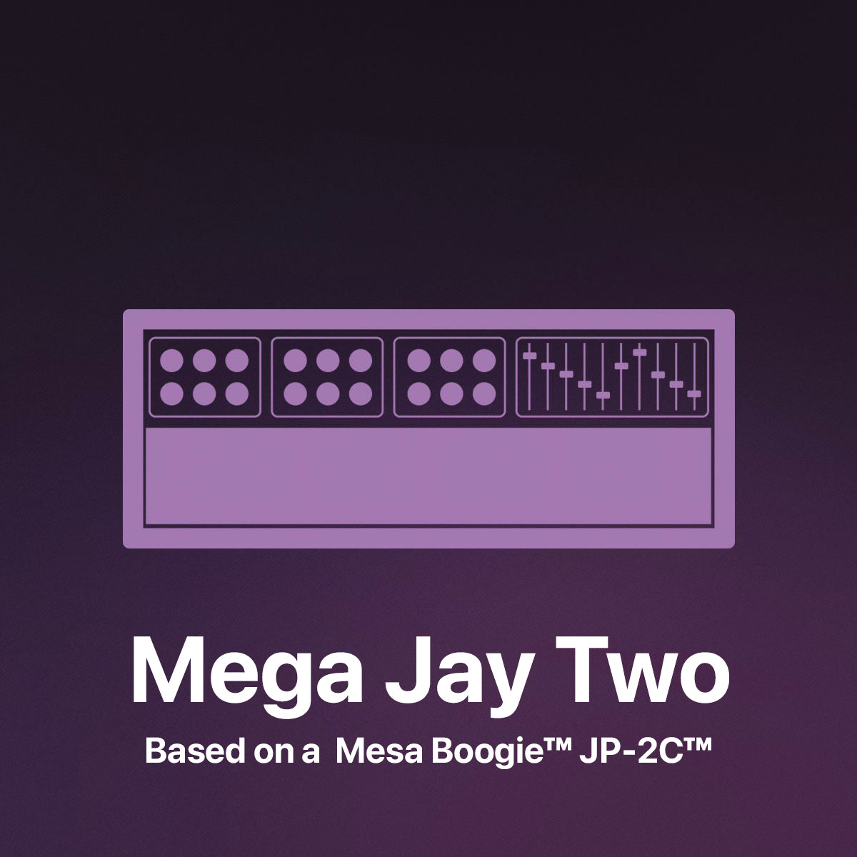 Mega Jay Two - ToneHub Pack